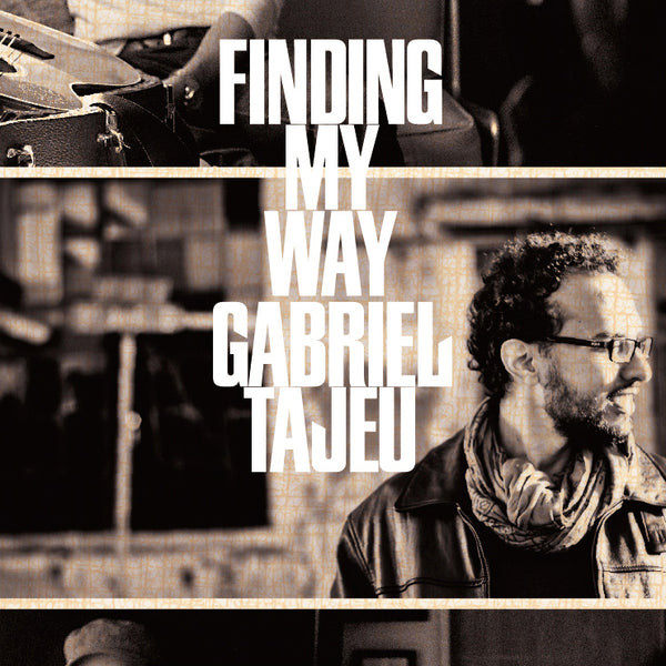 Gabriel Tajeu / Finding My Way – SWEET SOUL RECORDS OFFICIAL SHOP