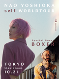 Nao Yoshioka “self” World Tour - Tokyo LIQUIDROOM