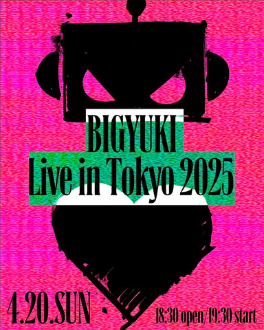 BIGYUKI Live in Tokyo 2025