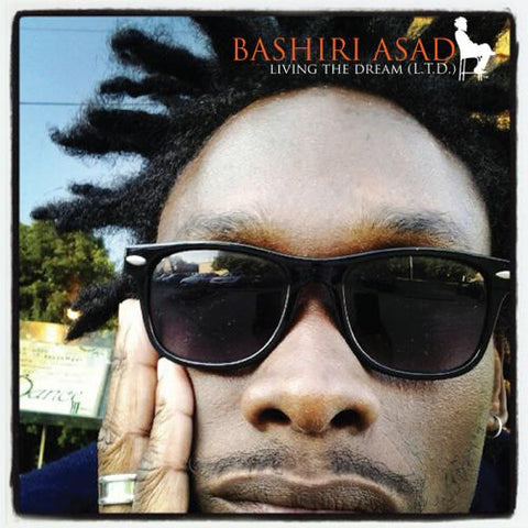 Bashiri Asad / Living the Dream (LTD)