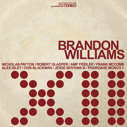 Brandon Williams / XII
