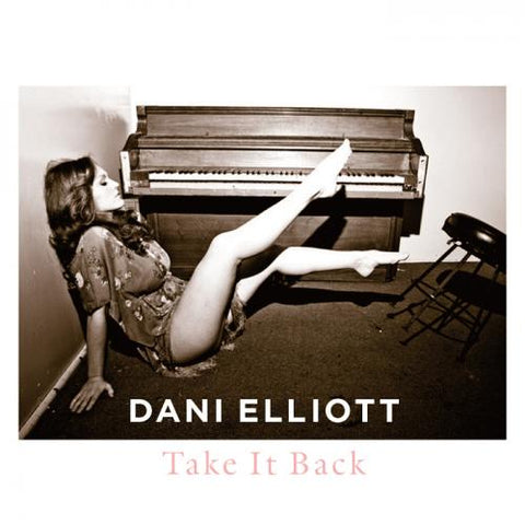 Dani Elliott/Take It Back