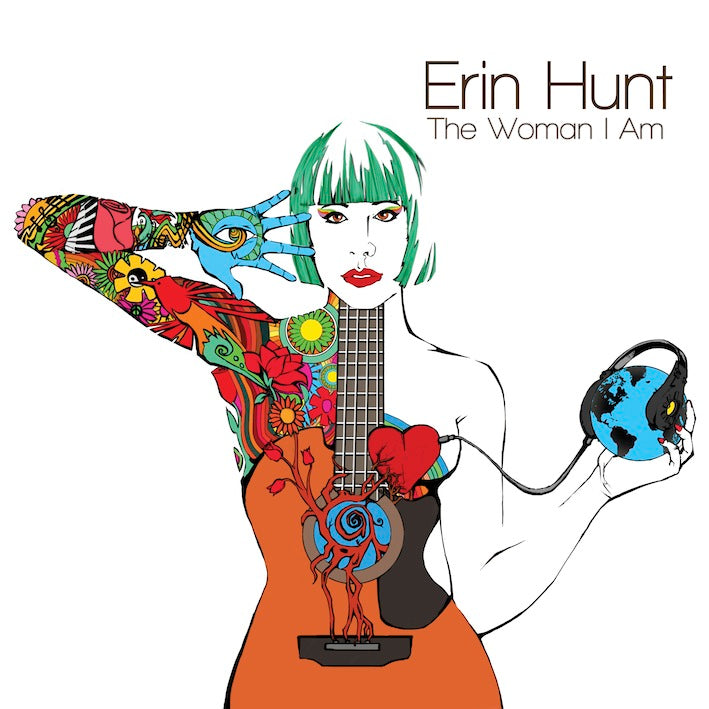 Erin Hunt / The Woman I Am