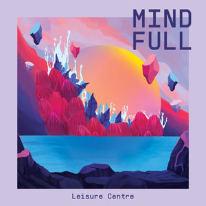Leisure Center / Mind Full