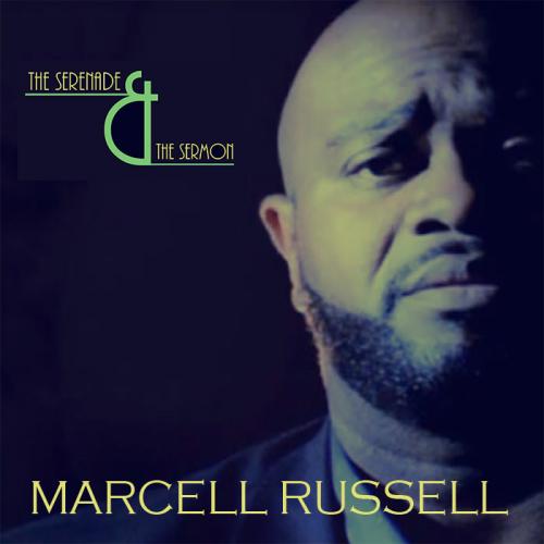 Marcell Russell / The Serenade &  The Sermon
