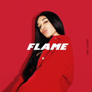 Rachel Foxx / Flame