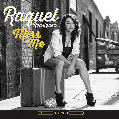 Raquel Rodriguez / Miss Me