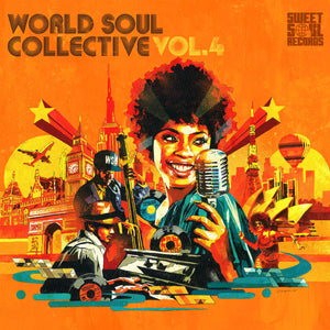 SWEET SOUL SELECT ARTISTS / WORLD SOUL COLLECTIVE VOL.4
