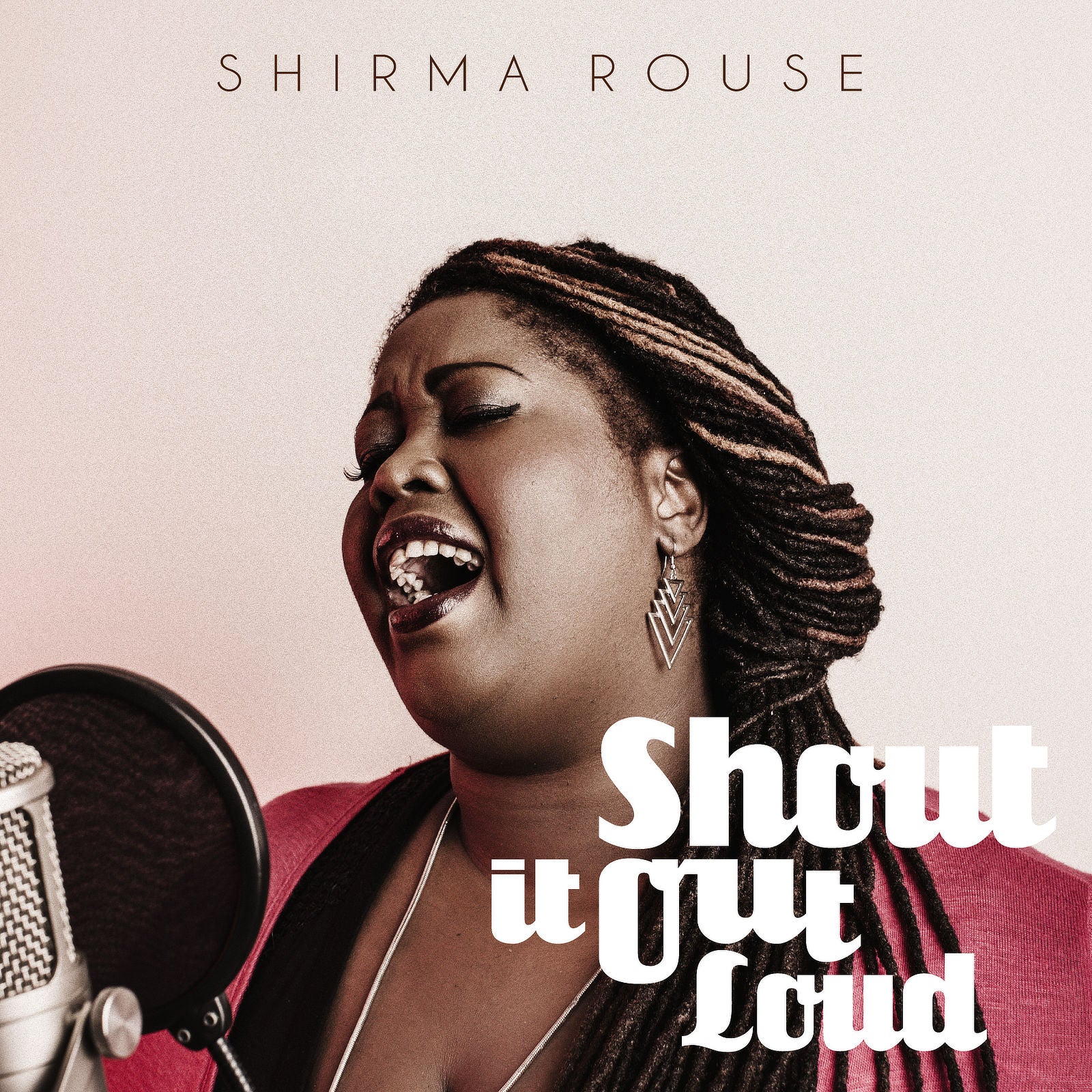 Shirma Rouse / Shout it OUt Loud